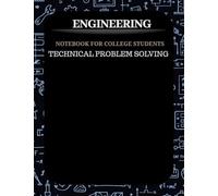 engineering - notebook for college students: Technical Problem Solving