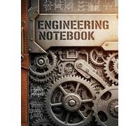 Engineering Notebook: High-Quality Grid Paper Journal for Math, Physics, and Engineering Projects - Large Format for Daily Use