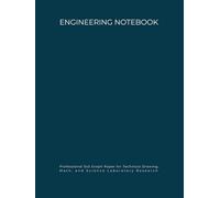 ENGINEERING NOTEBOOK: Professional 5x5 Graph Paper for Technical Drawing, Mathematical Calculations, and Scientific Research