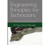 Engineering Principles for Technicians: A Practical Workbook Using AutoCAD. Learning Technical Drawing from the Ground Up