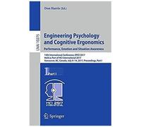 Engineering Psychology And Cognitive Ergonomics: Performance, Emotion And Situation Awareness