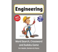 Engineering Puzzle Book: Word Search, Crossword and Sudoku Game, Easy to Read Print about Engineering, Terms, Mechanics, Manufacturing and More | 6x9 ... for Vacations, Holidays and Leisure Time