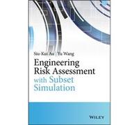 Engineering Risk Assessment with Subset Simulation by Yu Wang Yu Wang (Auteur)