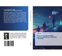 Engineering Serendipity: Using Leadership To Become Fortunate