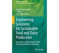 Engineering Solutions For Sustainable Food And Dairy Production