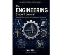 Engineering Student Journal: Learning • Reflection • Professional Development