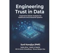 Engineering Trust in Data: A Governance-Driven Approach to Analytics for Healthcare and Enterprise Systems