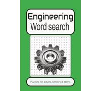 Engineering word search puzzle book: Word searches with easy to read print about Engineering, mechanical, industrial and more. 6x9 inches, 110 pages ... Gift for vacation, holidays and free times.