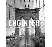Engineers - From The Great Pyramids To Spacecraft