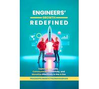Engineers' Growth Redefined: Expertize Uniquely, Communicate Powerfully, and Monetize Effectively in the AI Era