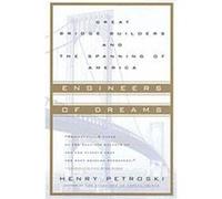 Engineers of Dreams Henry Petroski (Auteur)