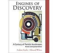 Engines Of Discovery: A Century Of Particle Accelerators (Revised And Expanded Edition) - [Livre en VO] Edmund Et Al Wilson (Auteur)