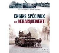 Engins spéciaux du Débarquement - GIARD / BOUSQUET - Orep - broché - Etude
