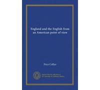England and the English from an American point of view