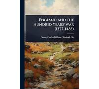 England and the Hundred Years' war (1327-1485)