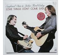 England Dan and John Ford Colley - some things don't come easy LP