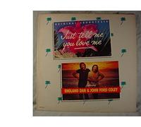 England Dan & John Ford Coley - JUST TELL ME YOU LOVE ME (ORIGINAL SOUNDTRACK LP, 1980)