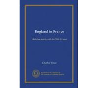 England in France: sketches mainly with the 59th division