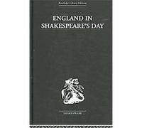 England In Shakespeare's Day, Routledge Library Editions: Shakespeare