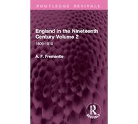 England in the Nineteenth Century Volume 2