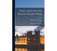 England In The Seven Years' War: A Study In Combined Strategy; Volume 2