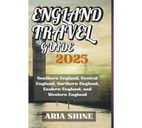 ENGLAND TRAVEL GUIDE 2025 (BLACK AND WHITE EDITION): Southern England, Central England, Northern England, Eastern England, and Western England