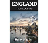 England Travel Guide 2026: Solve Confusion with Clear Advice on Hotels, Transport, Safety, and Hidden Gems from London to the Cotswolds