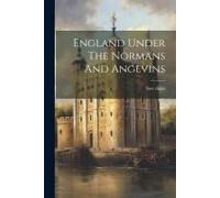 England Under The Normans And Angevins