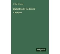England under the Tudors: in large print