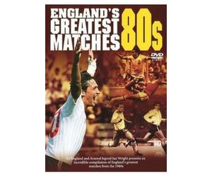 England's Greatest Ever Matches - England's Greatest Ever Matches - the 80s