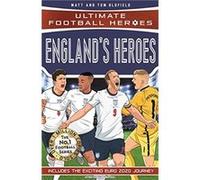 Englands Heroes by Ultimate Football Heroes Matt & Tom Oldfield (Auteur)