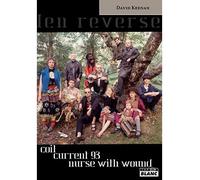 England's hidden reverse coil, current 93, nurse with wound - David Keenan - Camion Blanc Eds - broché - Beau livre