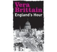 England's Hour Vera Brittain (Auteur)