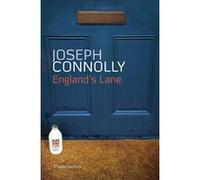Joseph Connolly - England's Lane - Roman - Traduit par Alain Defossé - Broché - Flammarion