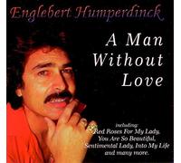 Englebert Humperdinck - Englebert Humperdinck A man without love
