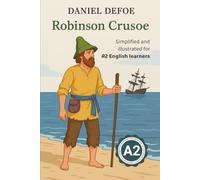 Englisch lernen mit Klassikern - Robinson Crusoe (A2): An Easy English Adaptation for A2 Level (English Edition)