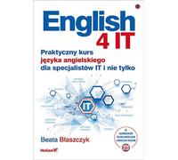 English 4 IT Un cours d'anglais pratique pour les professionnels de l'informatique et les non-informaticiens