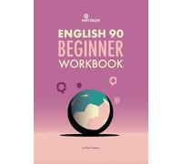English 90 Beginner Self-Study Workbook: Learn English Through Football, Beginner Level Workbook