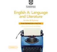 English A Language and Literature for the IB Diploma Exam Preparation and Practice with Digital Access 2 Year by David McIntyre Nic Amy , David James , David McIntyre (Auteur)