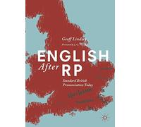 English After RP: Standard British Pronunciation Today