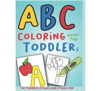 English Alphabet Coloring Book For Toddlers 3 Years And 6 Years Old;: Creative Brain Activity Book For Toddlers & Kids .100 Pages - Large 8.5 X 11