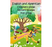 English and American Children's Songs Nursery Rhymes Folk Songs: Guitar-TABs