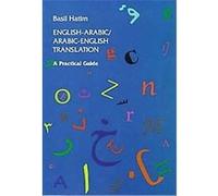 English-Arabic/Arabic-English Translation: A Practical Guide