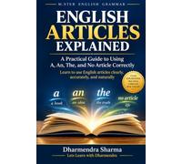 English Articles Explained: A Practical Guide to Using A, An, The, and No Article Correctly