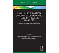 English as a Foreign Language for Deaf and Hard of Hearing Learners
