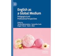 English as a Global Medium: Pedagogical and Professional Perspectives