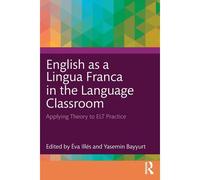 English As A Lingua Franca In The Language Classroom
