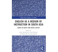 English as a Medium of Instruction in South Asia