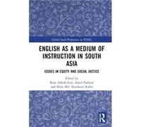 English as a Medium of Instruction in South Asia English as a Medium of Instruction in South Asia (Auteur)