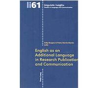 English As an Additional Language in Research Publication and Communication, Linguistic Insights: Studies in Language and communication